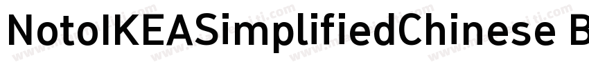 NotoIKEASimplifiedChinese Bold字体转换